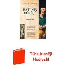 Ketebe Batı'nın Çöküşü - Akşam Ülkesinin Yokuş Aşağı G... + Türk Klasiği Hediye