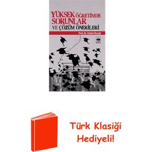 Ötüken Neşriyat Yüksek Öğretimde Sorunlar ve Çözüm Önerileri + Türk Klasiği Hediye