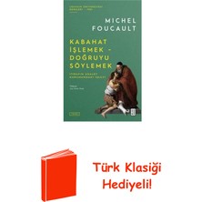 Ketebe Kabahat Işlemek - Doğruyu Söylemek: Itirafın Ad... + Türk Klasiği Hediye