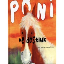 Çiçek Yayıncılık Değerler D.-Poni ve Dostluk