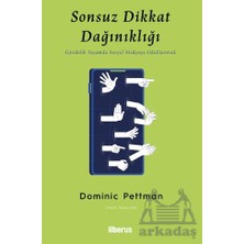 Liberus Yayınları Sonsuz Dikkat Dağınıklığı