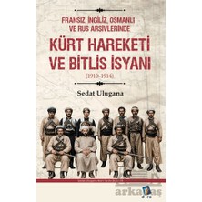 Dara Yayınları Kürt Hareketi ve Bitlis Isyanı (1910-1914)