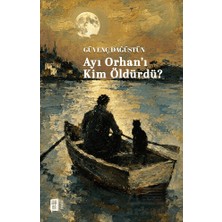 Mona Kitap Ayı Orhan'ı Kim Öldürdü?