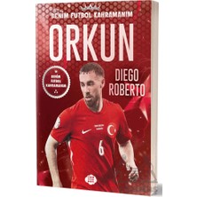 Dokuz Çocuk Yayınları Orkun Kökçü - Benim Futbol Kahramanım