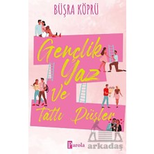 Parola Yayınları Gençlik, Yaz ve Tatlı Düşler
