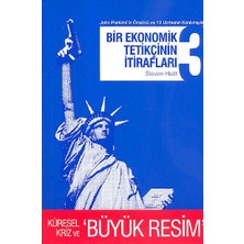 April Yayıncılık Bir Ekonomik Tetikçinin Itirafları 3; Küresel Kriz ve Büyük Resim