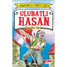 Çilek Kitaplar Ulubatlı Hasan - Anadolu Yiğitleri 1