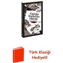 Ötüken Neşriyat Kaybolan Istanbul'dan Hatıralar + Türk Klasiği Hediye