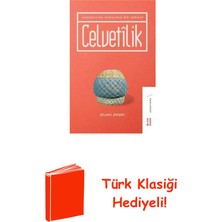 Ketebe Celvetilik - Anadoluda Kurulmuş Bir Tarikat + Türk Klasiği Hediye