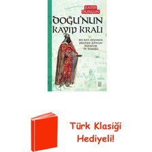 Ketebe Doğu'nun Kayıp Kralı - Bir Batı Efsanesi Preste... + Türk Klasiği Hediye