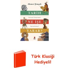 Kapı Yayınları Tarih Ne Işe Yarar? Renkli - Resimli + Türk Klasiği Hediye