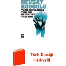Ötüken Neşriyat Türk Dünyasında Yeni Bir Medeniyet Tasarımı + Türk Klasiği Hediye