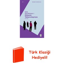 Ketebe Idris Küçükömer'in Düzenin Yabancılaşması - Bir... + Türk Klasiği Hediye