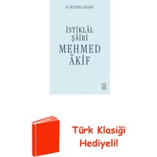 Ketebe Istiklal Şairi Mehmed Akif + Türk Klasiği Hediye