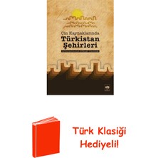 Ötüken Neşriyat Türkistan Şehirleri + Türk Klasiği Hediye