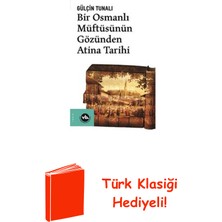 Vakıfbank Kültür Yayınları Bir Osmanlı Müftüsünün Gözünden Atina Tarihi + Türk Klasiği Hediye
