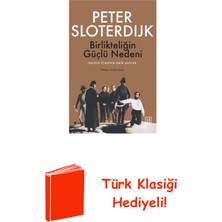 Ketebe Birlikteliğin Güçlü Nedeni - Halkın Icadına Dai... + Türk Klasiği Hediye