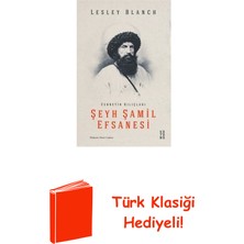Ketebe Şeyh Şamil Efsanesi + Türk Klasiği Hediye