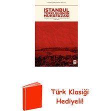 Ötüken Neşriyat Istanbul Türklüğünün Muhafazası - Istanbulun Ki... + Türk Klasiği Hediye