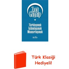 Türkleşmek Islamlaşmak Muasırlaşmak + Türk Klasiği Hediye