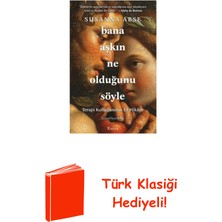 Koridor Yayıncılık Bana Aşkın Ne Olduğunu Söyle - Terapi Koltuğund... + Türk Klasiği Hediye