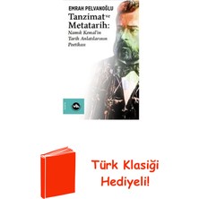 Vakıfbank Kültür Yayınları Tanzimat ve Metatarih-Namık Kemal'in Tarih Anla... + Türk Klasiği Hediye