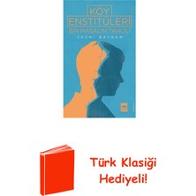 Ötüken Neşriyat Köy Enstitüleri - Bir Masalın Tahlili + Türk Klasiği Hediye