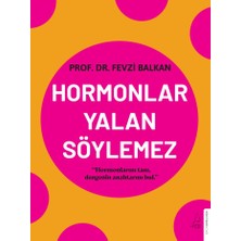 Destek Yayınları Hormonlar Yalan Söylemez