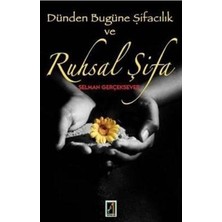 Onbir Yayınları Dünden Bugüne Şifacılık ve Ruhsal Şifa