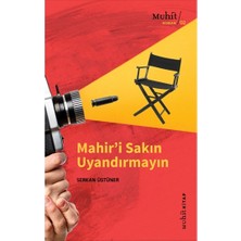 Muhit Kitap Mahir’i Sakın Uyandırmayın