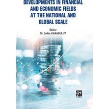 Gazi Kitabevi Developments In Financial And Economic Fields At The National And Global Scale