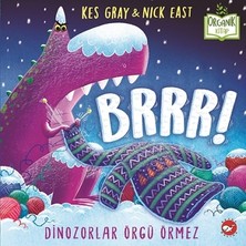 Beyaz Balina Yayınları Brrr! Dinozorlar Örgü Örmez (Ciltli)