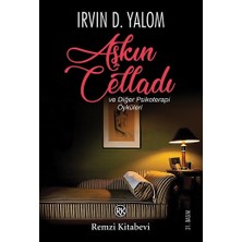 Remzi Kitabevi Aşkın Celladı ve Diğer Psikoterapi Öyküleri