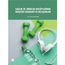 Gazi Kitabevi Sağlık ve Zindelik Kulüplerinde Müşteri Sadakati ve Bileşenleri