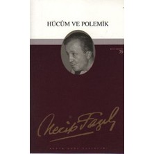 Büyük Doğu Yayınları Hücum ve Polemik : 53 - Necip Fazıl Bütün Eserleri