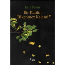 Sel Yayıncılık Bir Katilin Tükenmez Kalemi