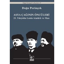 Kaynak Yayınları Asya Çağının Öncüleri / 21. Yüzyılda Lenin Atatürk ve Mao