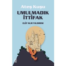 Luna Yayınları Ateş Kuşu 2 - Umulmadık Ittifak