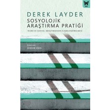 Nika Yayınevi Sosyolojik Araştırma Pratiği: Teori ve Sosyal Araştırmanın Ilişkilendirilmesi