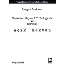 Bilgi Yayınevi Başbakan Sayın R.t. Erdoğan’a ve Herkese Açık Mektup