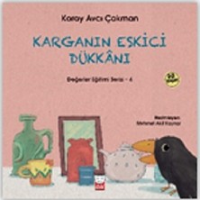 Kırmızı Kedi Yayınevi Karganın Eskici Dükkanı Değerler Eğitimi Serisi 4