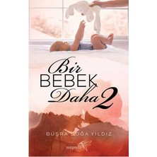 Bir Bebek Daha - 2
