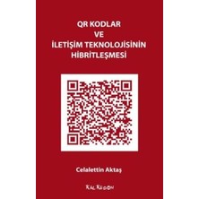 Kalkedon Qr Kodlar ve Iletişim Teknolojisinin Hibritleşmesi
