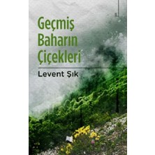 Karina Yayınevi Geçmiş Baharın Çiçekleri