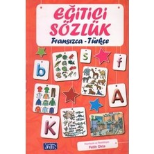 Parıltı Yayınları Eğitici Sözlük Fransızca - Türkçe