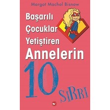 Beyaz Balina Yayınları Başarılı Çocuklar Yetiştiren Annelerin 10 Sırrı
