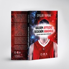 DOA Yayınları Kalbım Ayyıldız Bedenim Anadolu - Oygur Yamak