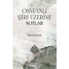 Yeditepe Yayınevi Osmanlı Şiiri Üzerine Notlar