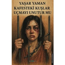 Gimsetap Kafesteki Kuşlar Uçmayı Unutur Mu