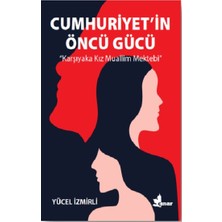 Çınar Yayınları Cumhuriyet’in Öncü Gücü
